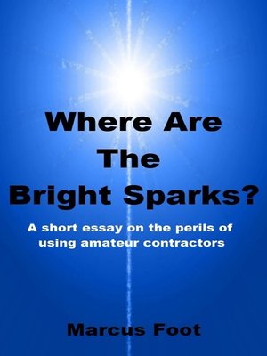 cover image of Where Are the Bright Sparks?